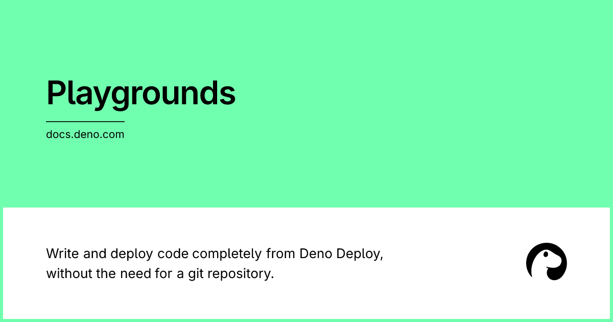 Playgrounds | Deno Docs
