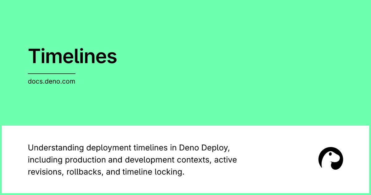 Timelines | Deno Docs