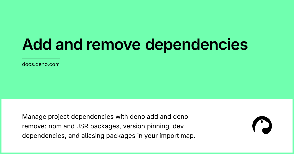 Add and remove dependencies | Deno Docs
