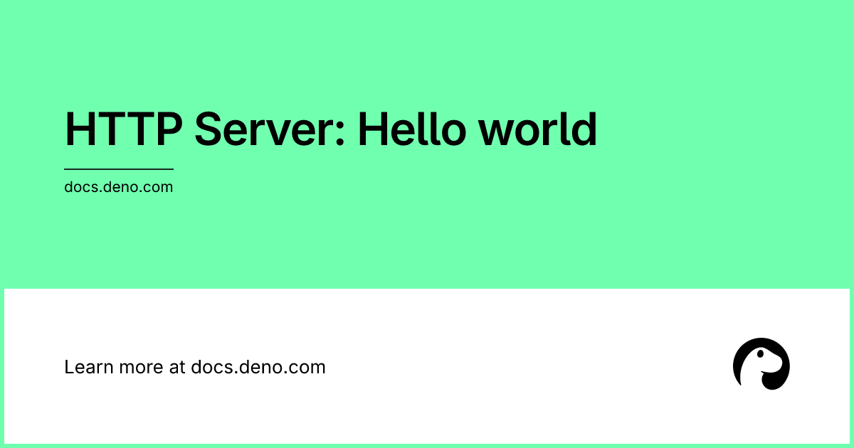 HTTP Server: Hello world | Deno Docs