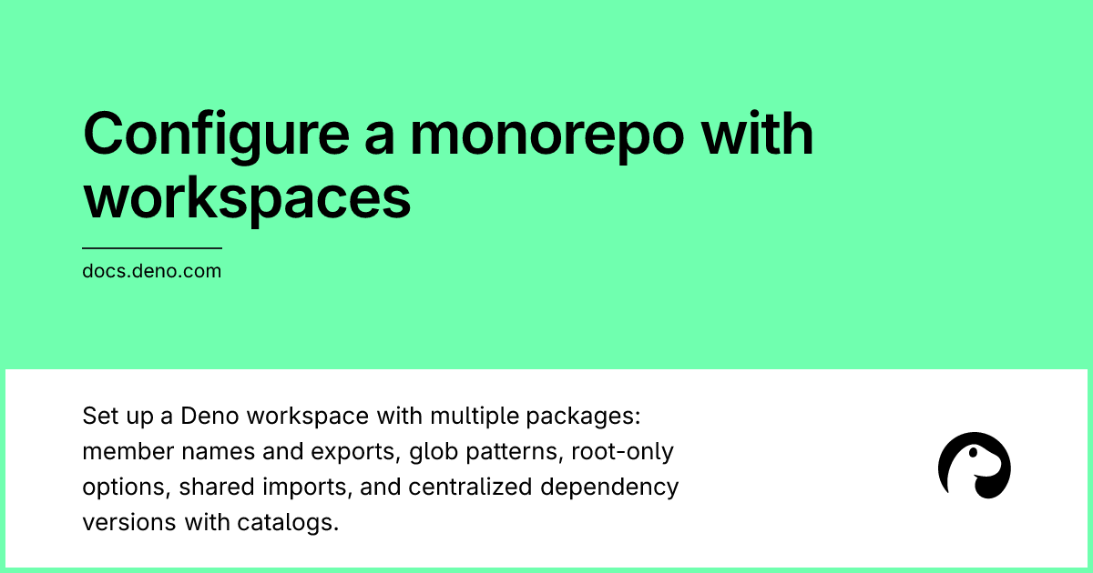 Configure a monorepo with workspaces | Deno Docs