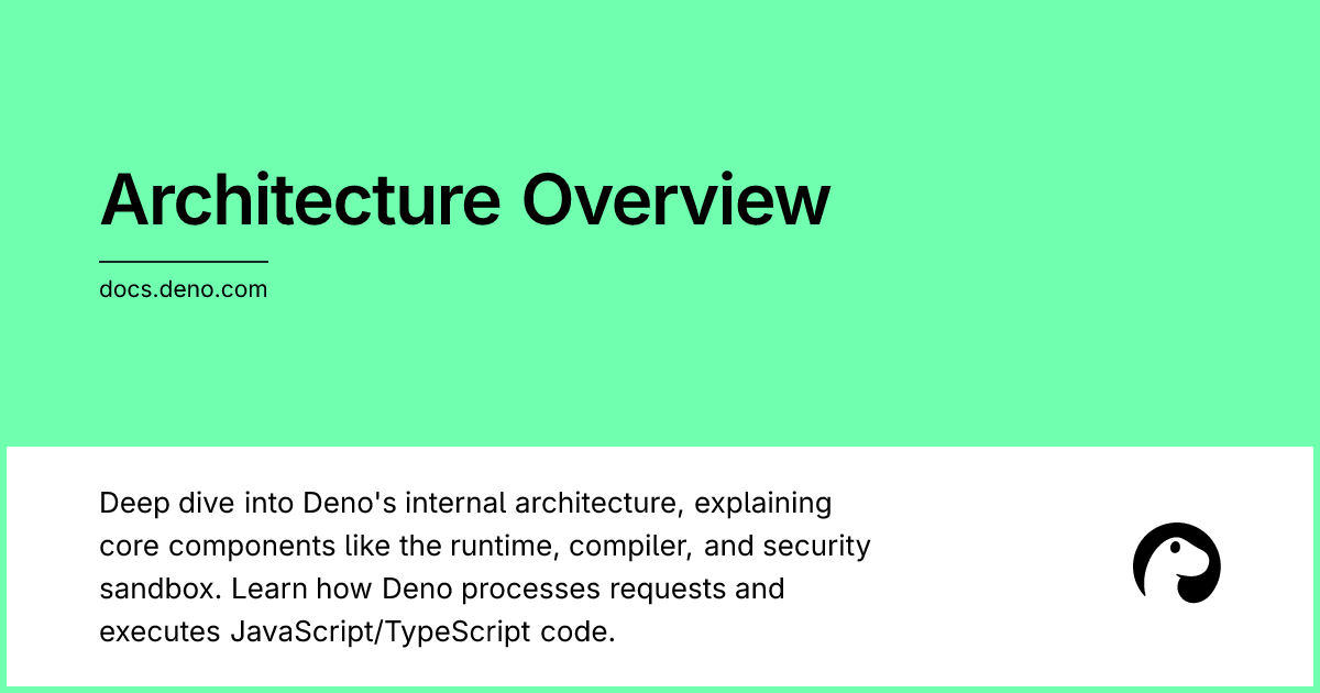 Architecture Overview | Deno Docs