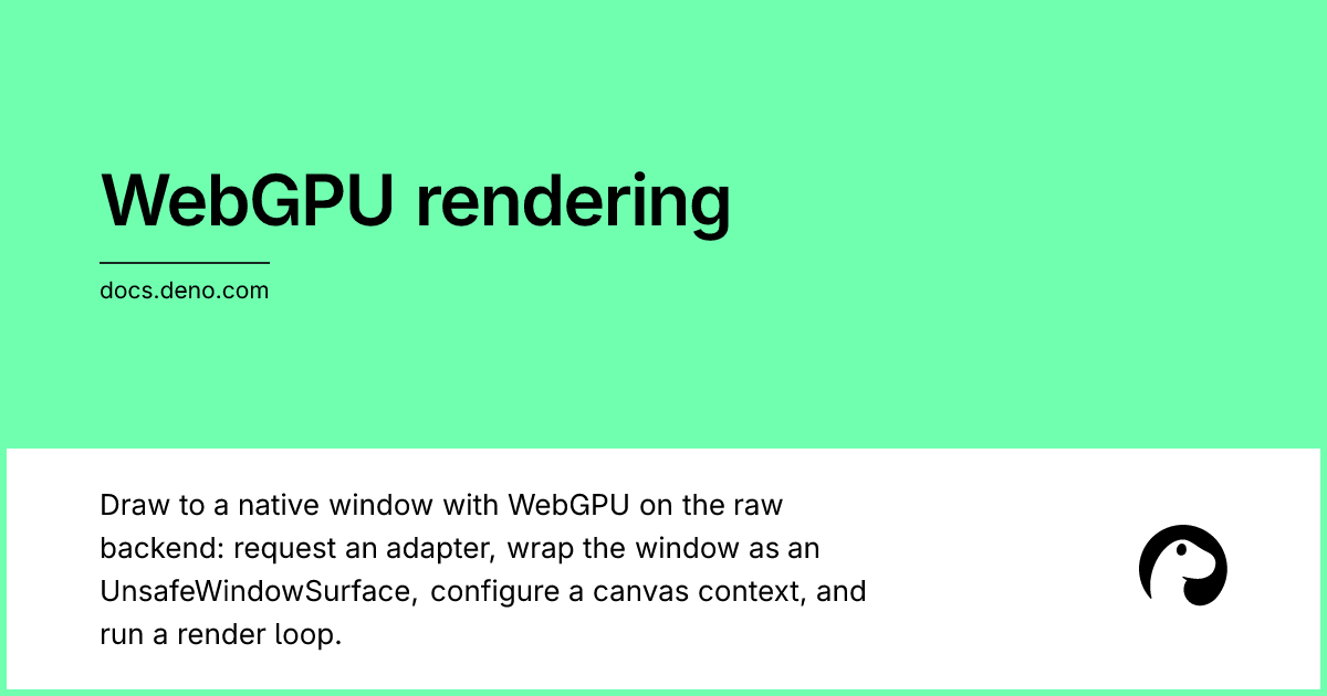 WebGPU rendering | Deno Docs