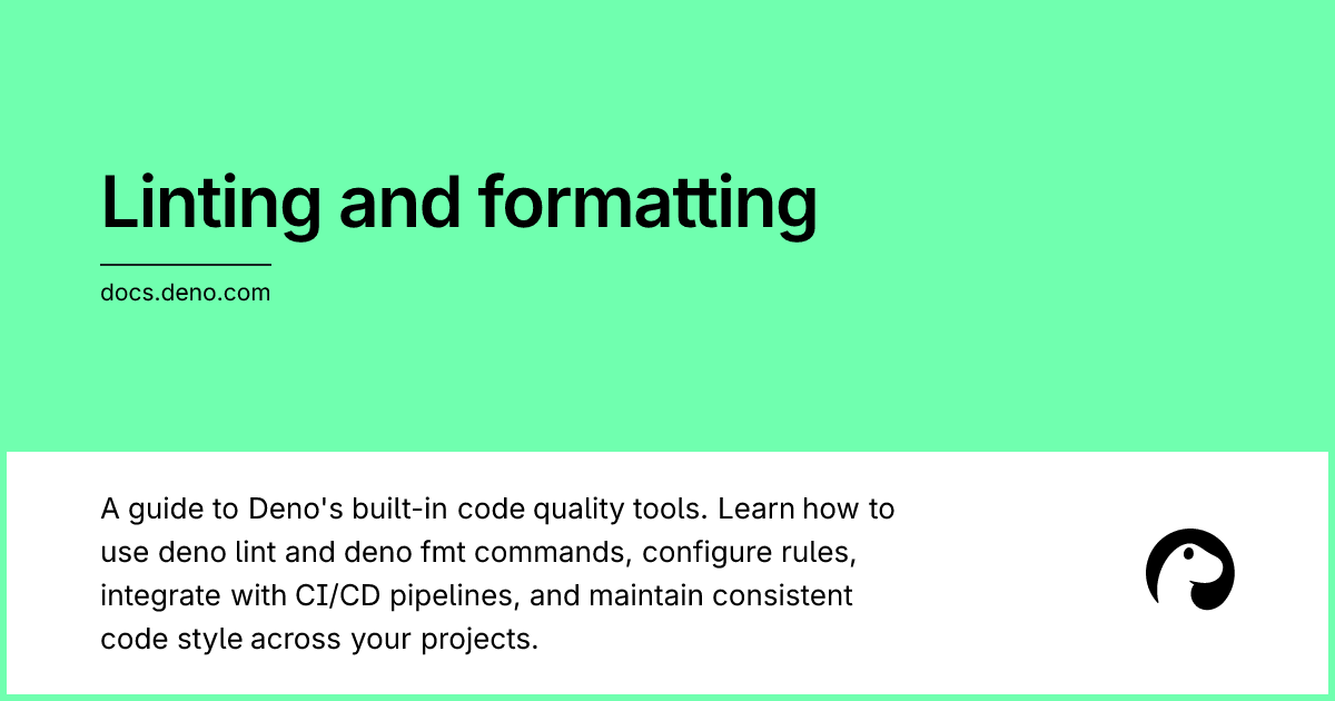 Linting and formatting | Deno Docs