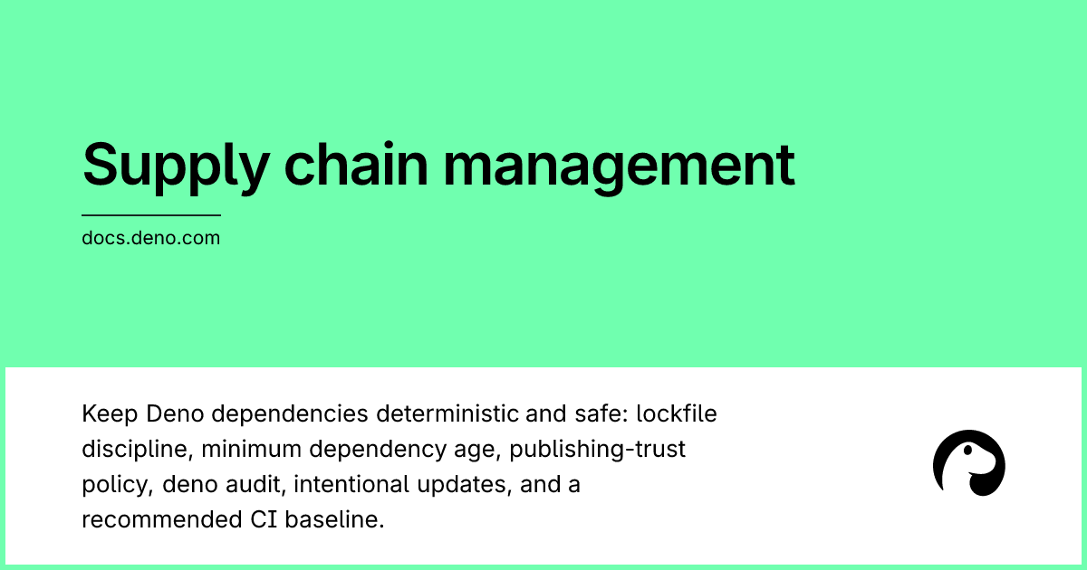 Supply chain management | Deno Docs