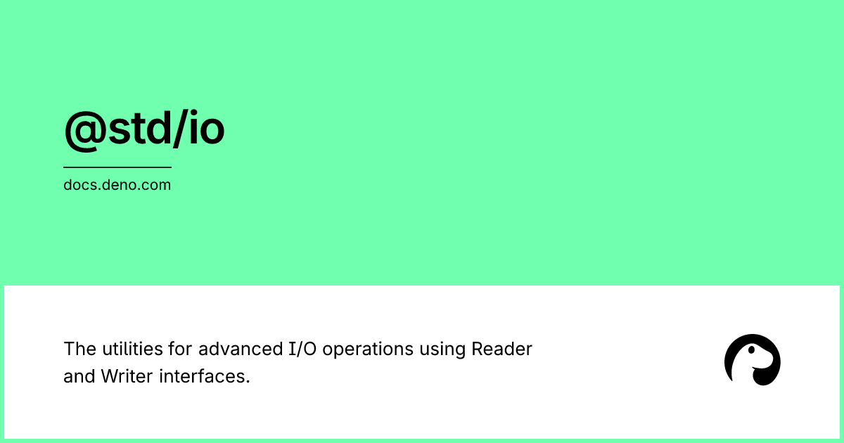 @std/io | Deno Docs